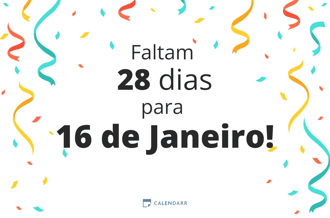 Descubra quantos dias faltam para 16 de Janeiro - Calendarr