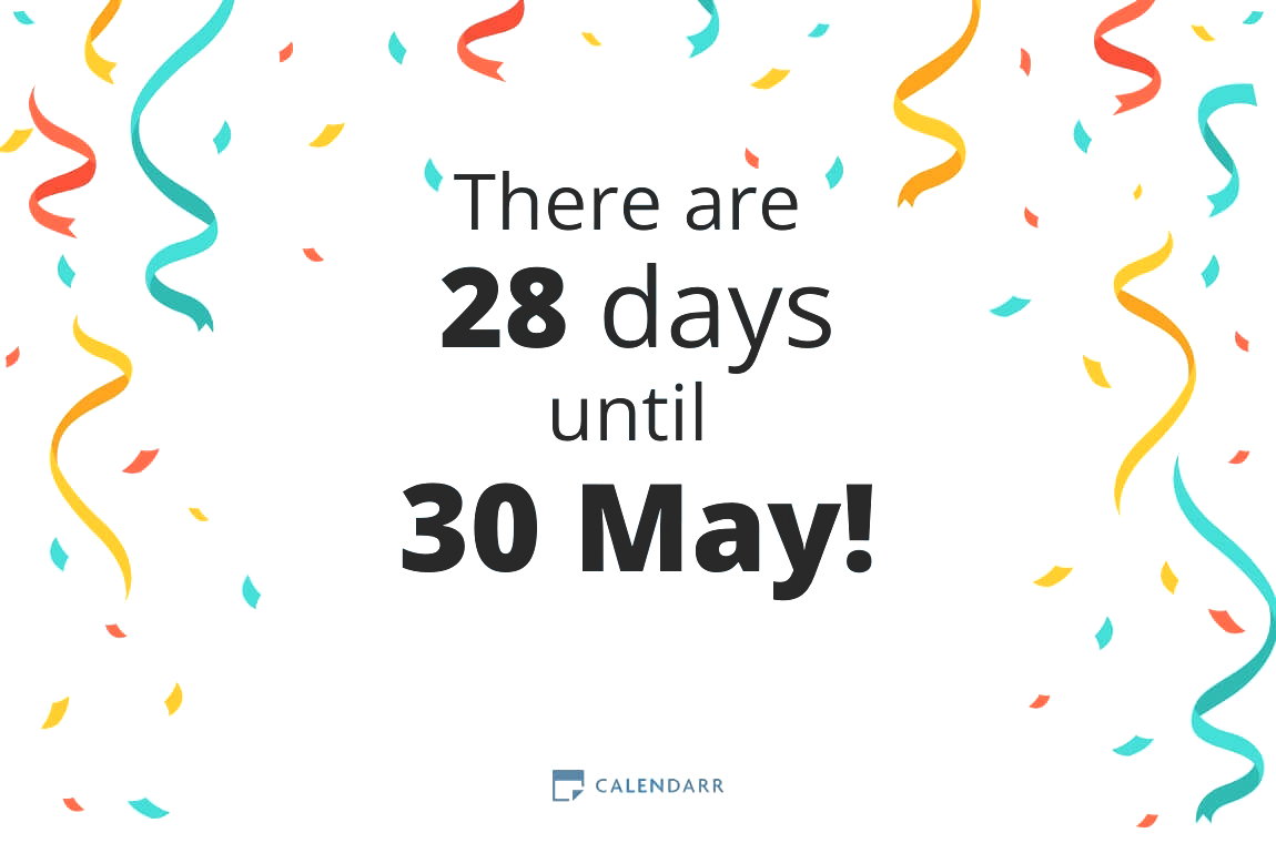 How many days until 30 May - Calendarr