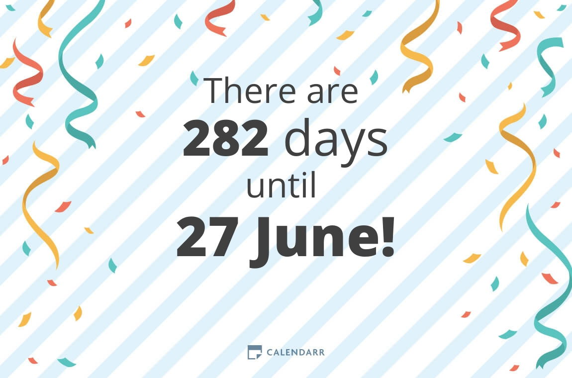 How Many Days Until 27 June Calendarr