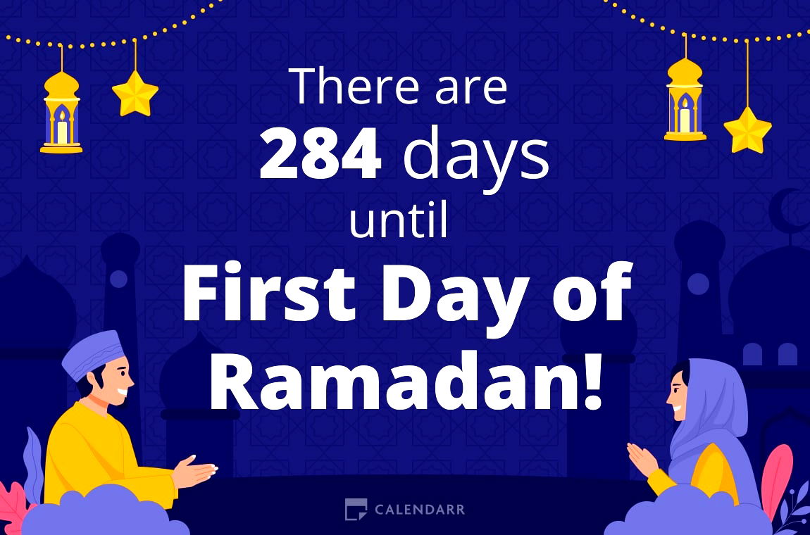 How many days until First Day of Ramadan - Calendarr