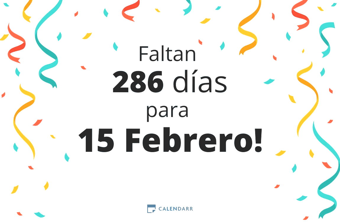 Descubre cuántos días faltan para 15 Febrero - Calendarr