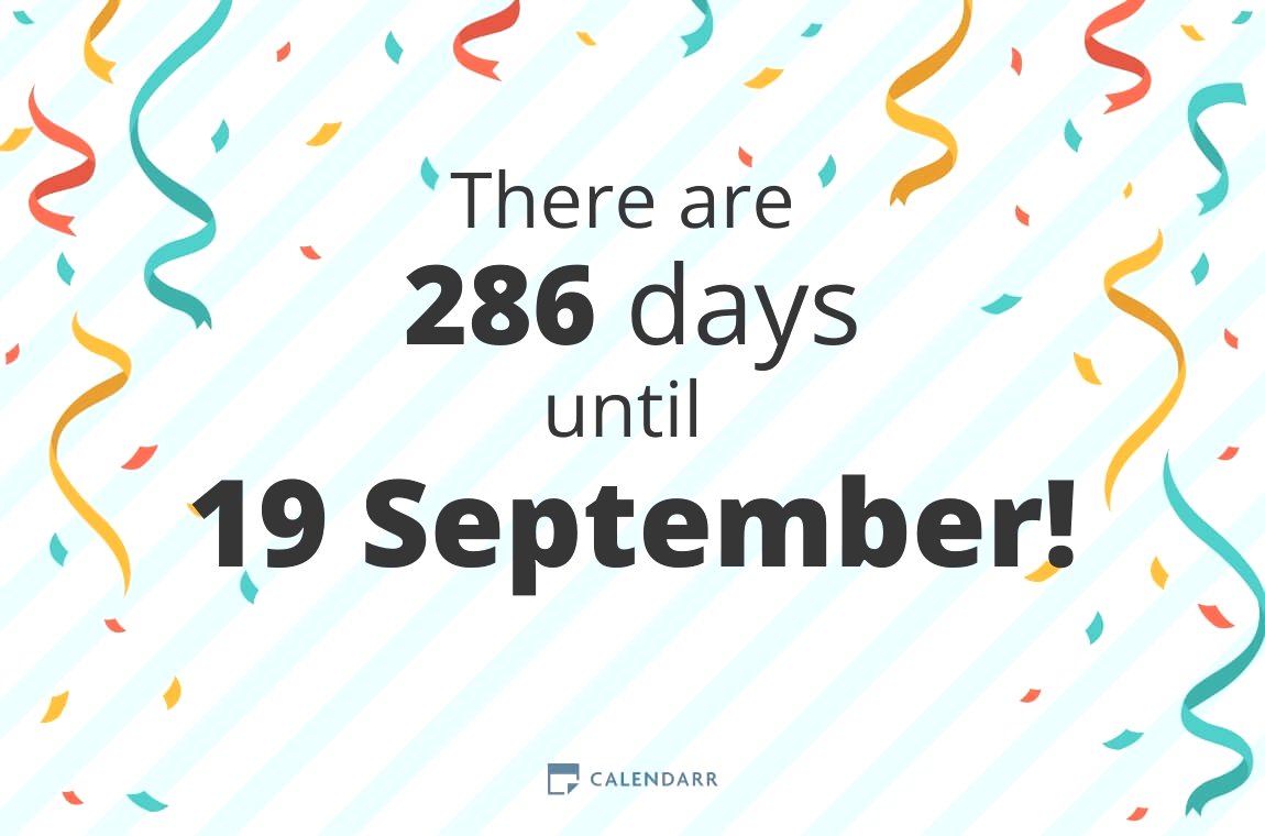 How many days until 19 September Calendarr