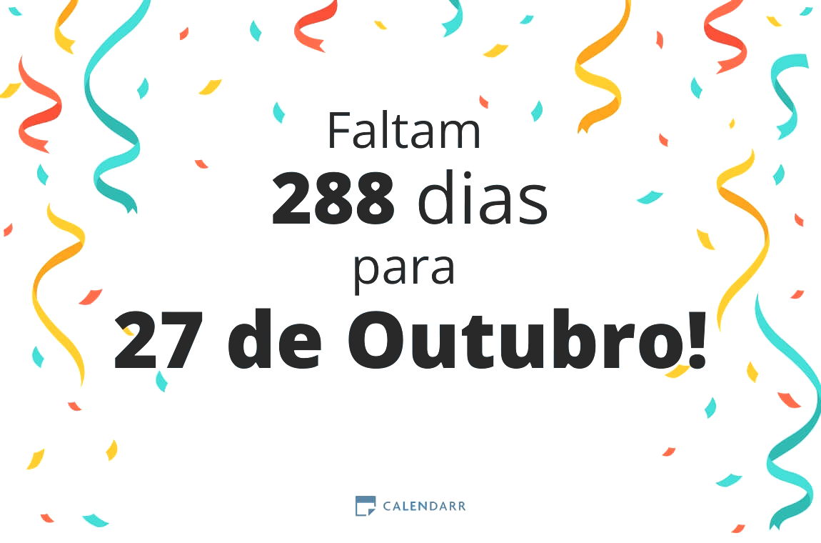 Descubra quantos dias faltam para 27 de Outubro Calendarr