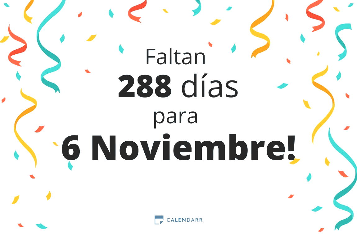 Descubre cuántos días faltan para 6 Noviembre - Calendarr