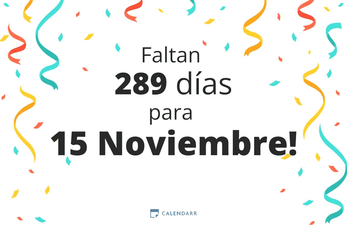 Descubre cuántos días faltan para 15 Noviembre - Calendarr