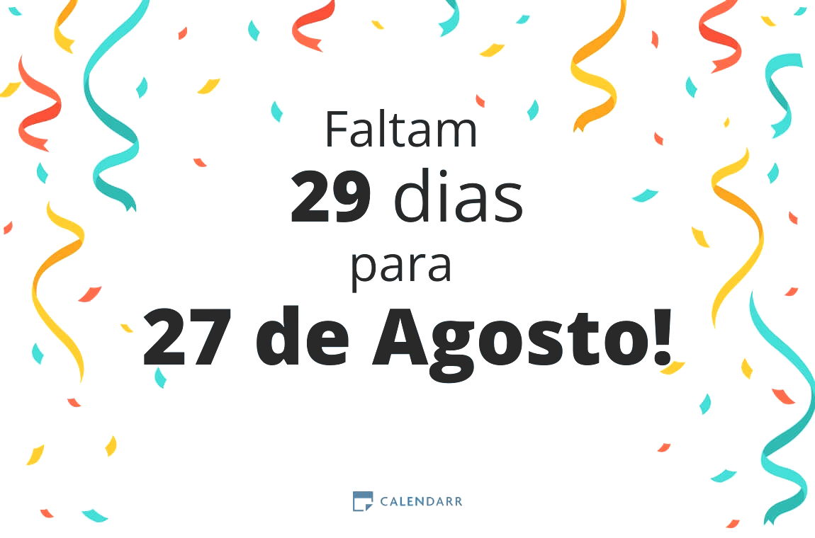 Descubra quantos dias faltam para 27 de Agosto - Calendarr