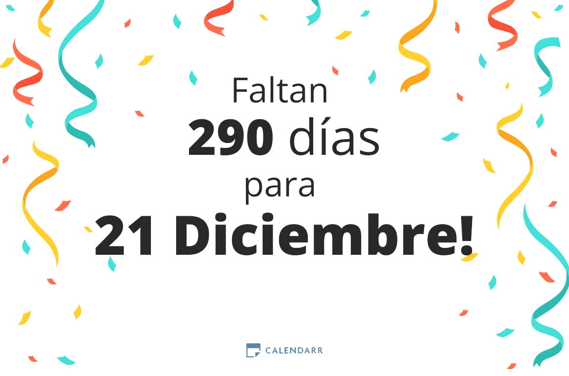 Descubre cuántos días faltan para 21 Diciembre - Calendarr