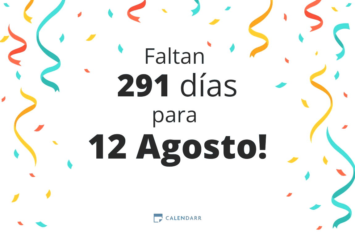 Descubre cuántos días faltan para 12 Agosto - Calendarr
