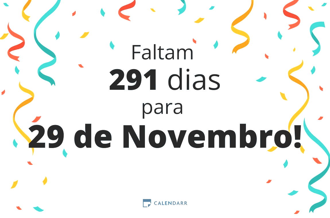 Descubra quantos dias faltam para 29 de Novembro - Calendarr