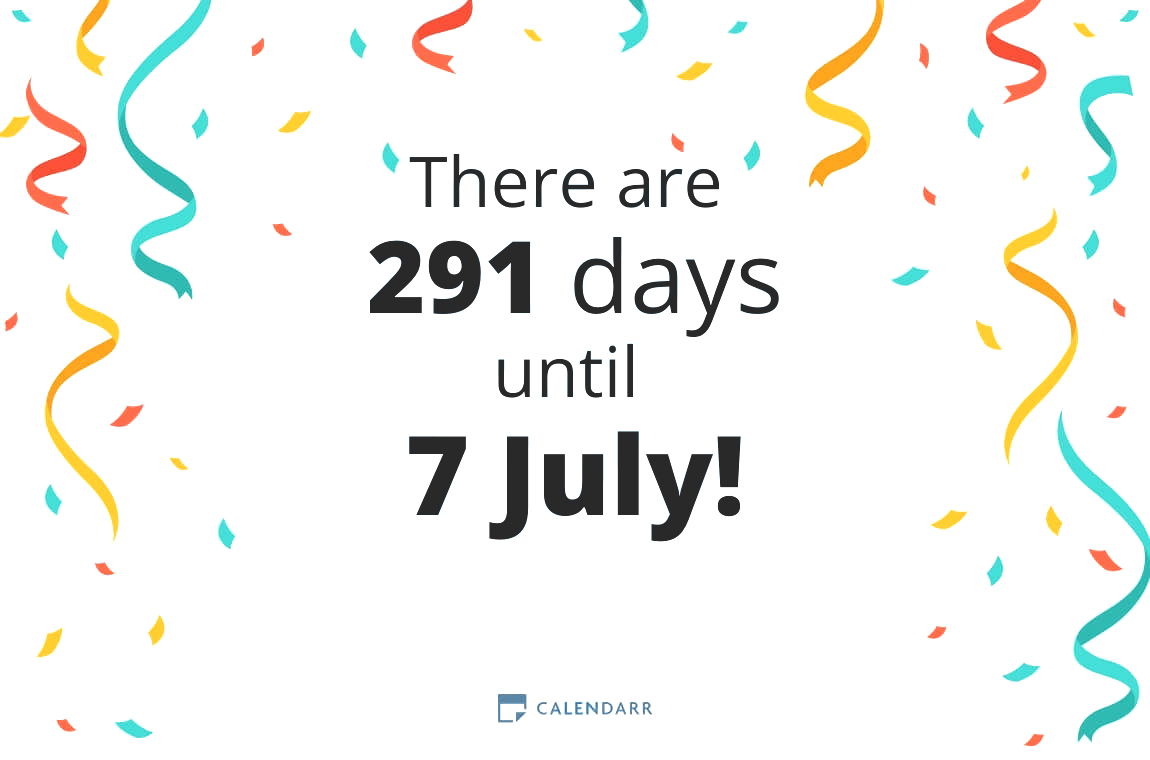 How many days until 7 July - Calendarr