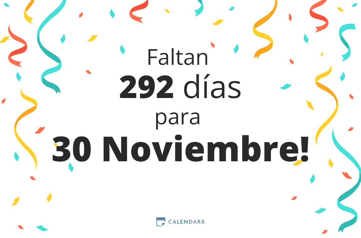 Descubre cuántos días faltan para 30 Noviembre - Calendarr