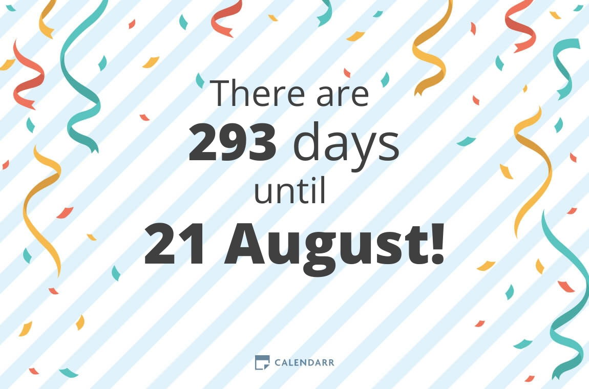 How Many Days Until 21 August Calendarr