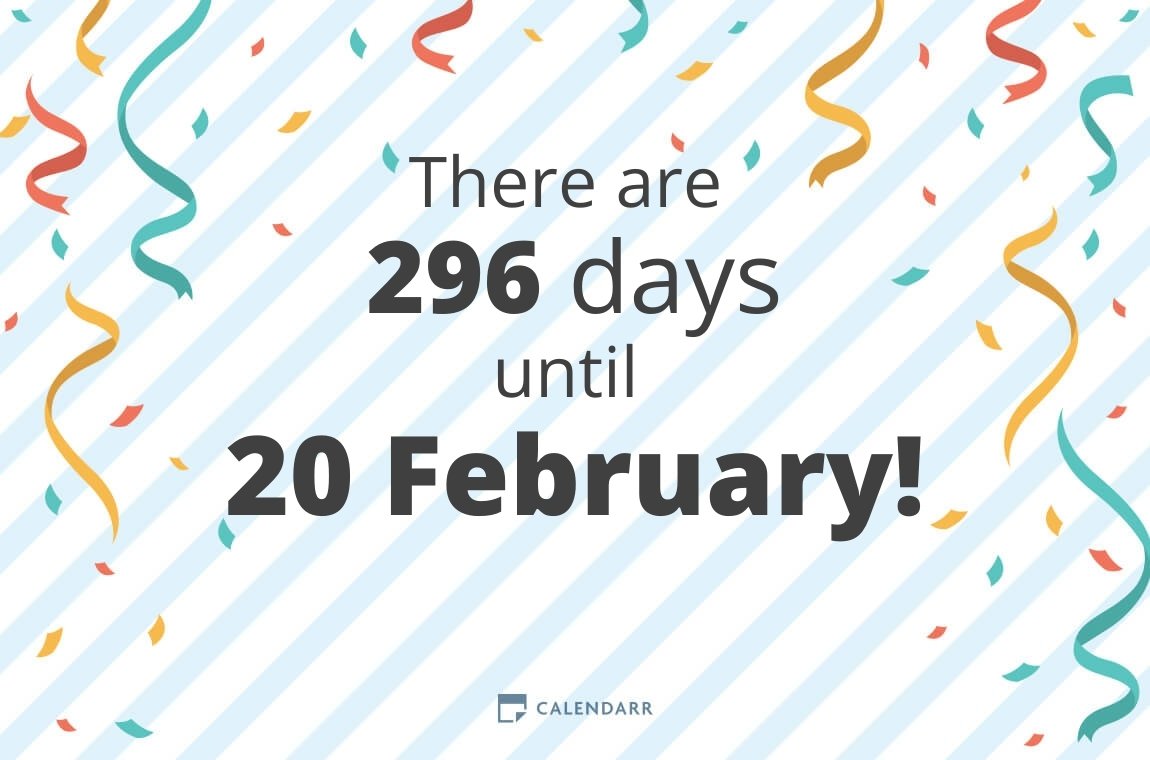 How many days until 20 February Calendarr