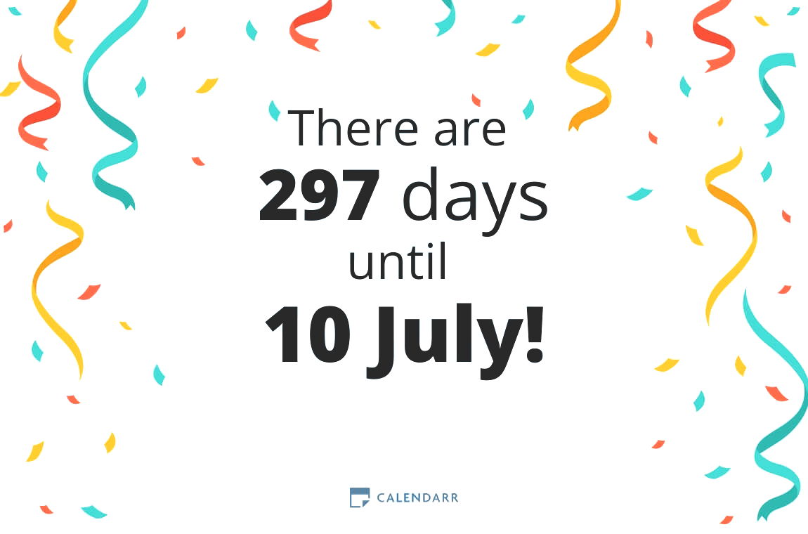 How many days until 10 July - Calendarr