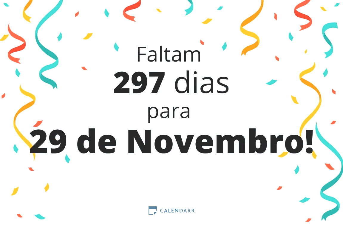 Descubra quantos dias faltam para 29 de Novembro - Calendarr