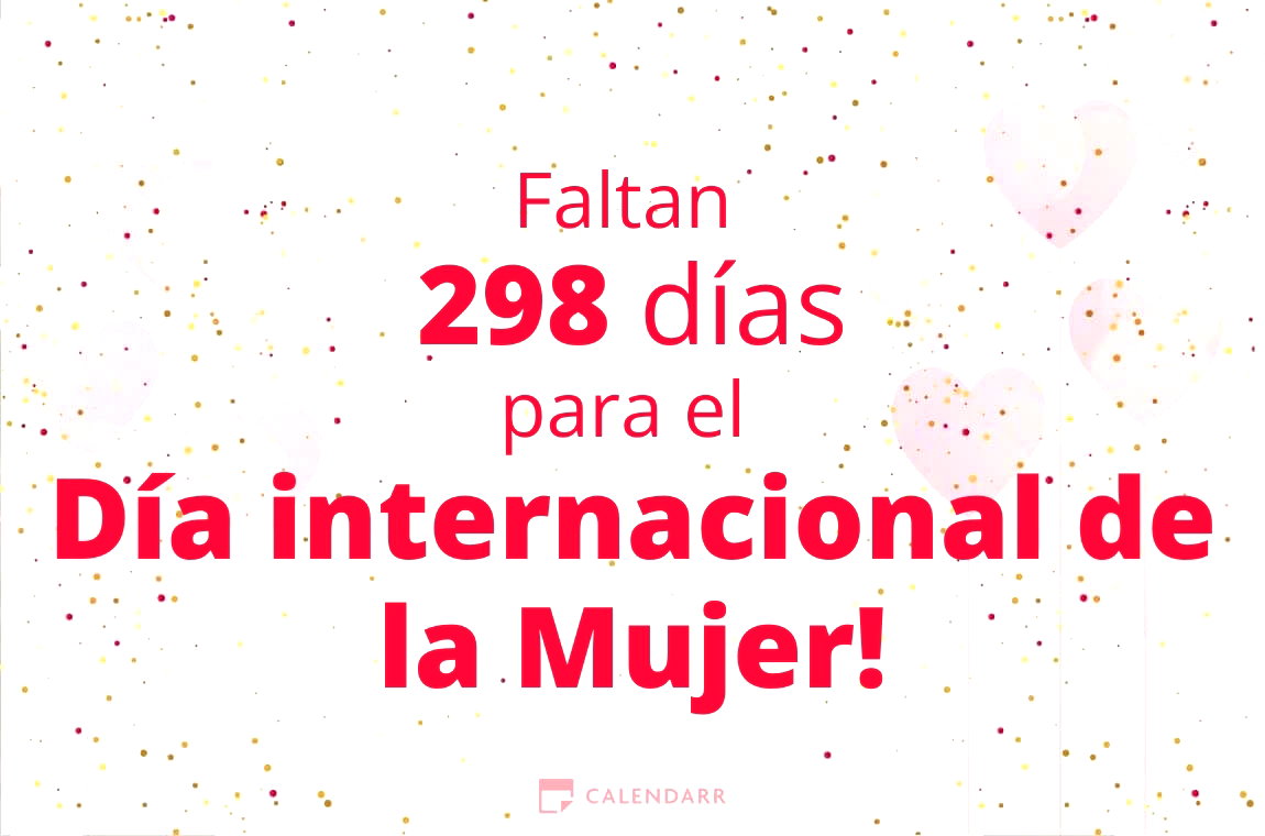 Descubre cuántos días faltan para  el Día internacional de la Mujer - Calendarr