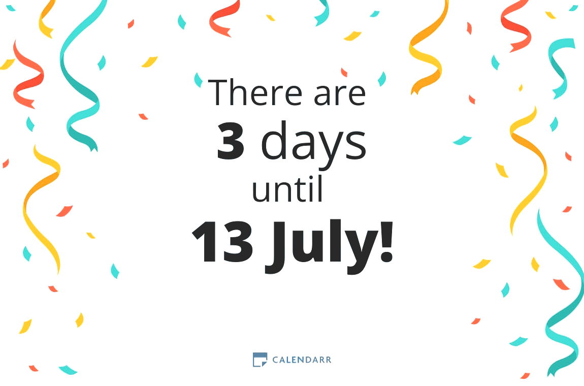 how-many-days-until-13-july-calendarr