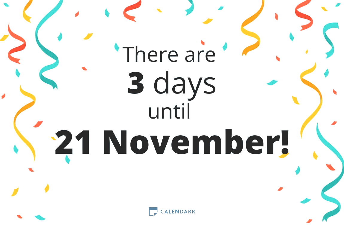 How many days until 21 November - Calendarr