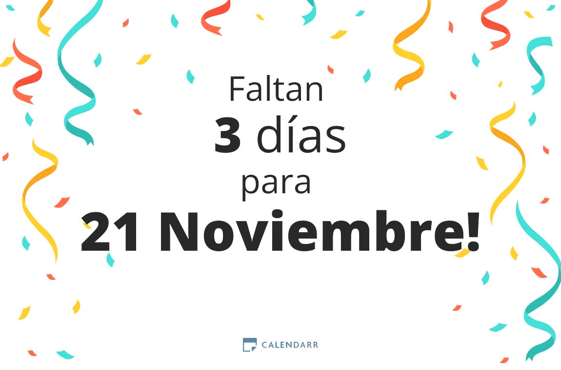 Descubre cuántos días faltan para 21 Noviembre - Calendarr