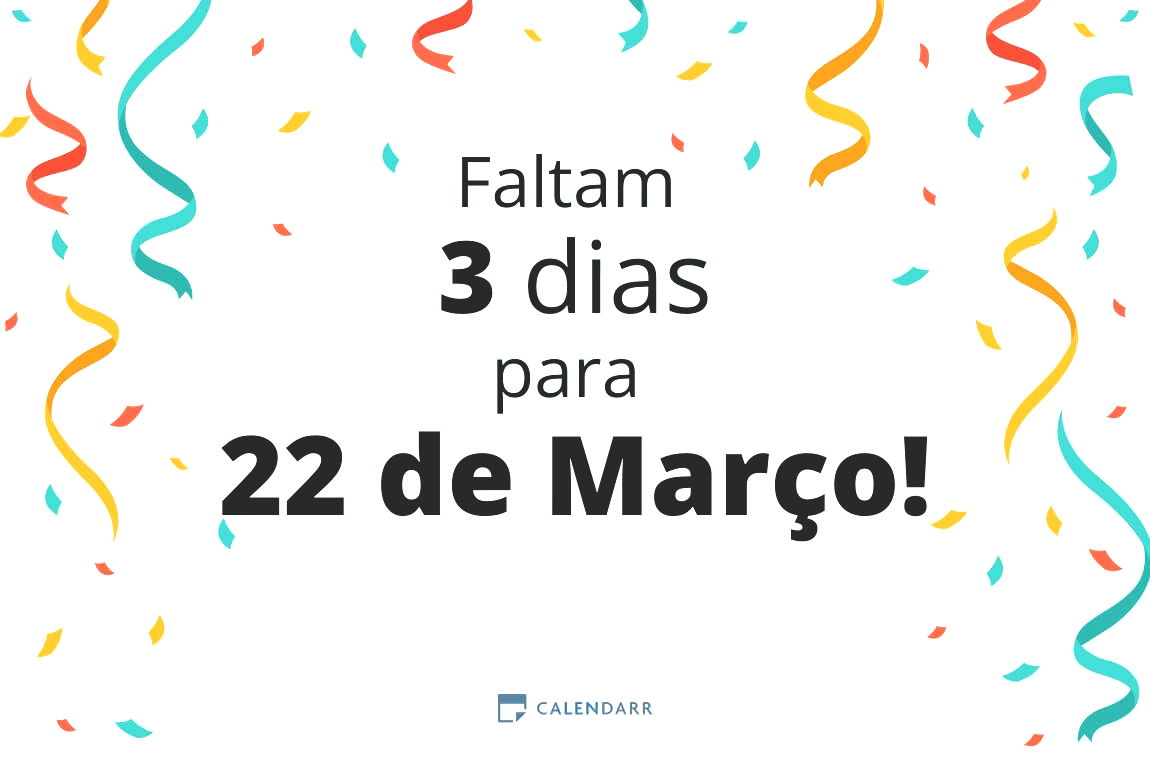 Descubra quantos dias faltam para 22 de Março - Calendarr
