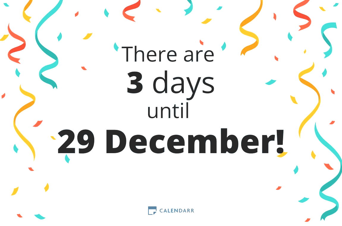 How many days until 29 December - Calendarr