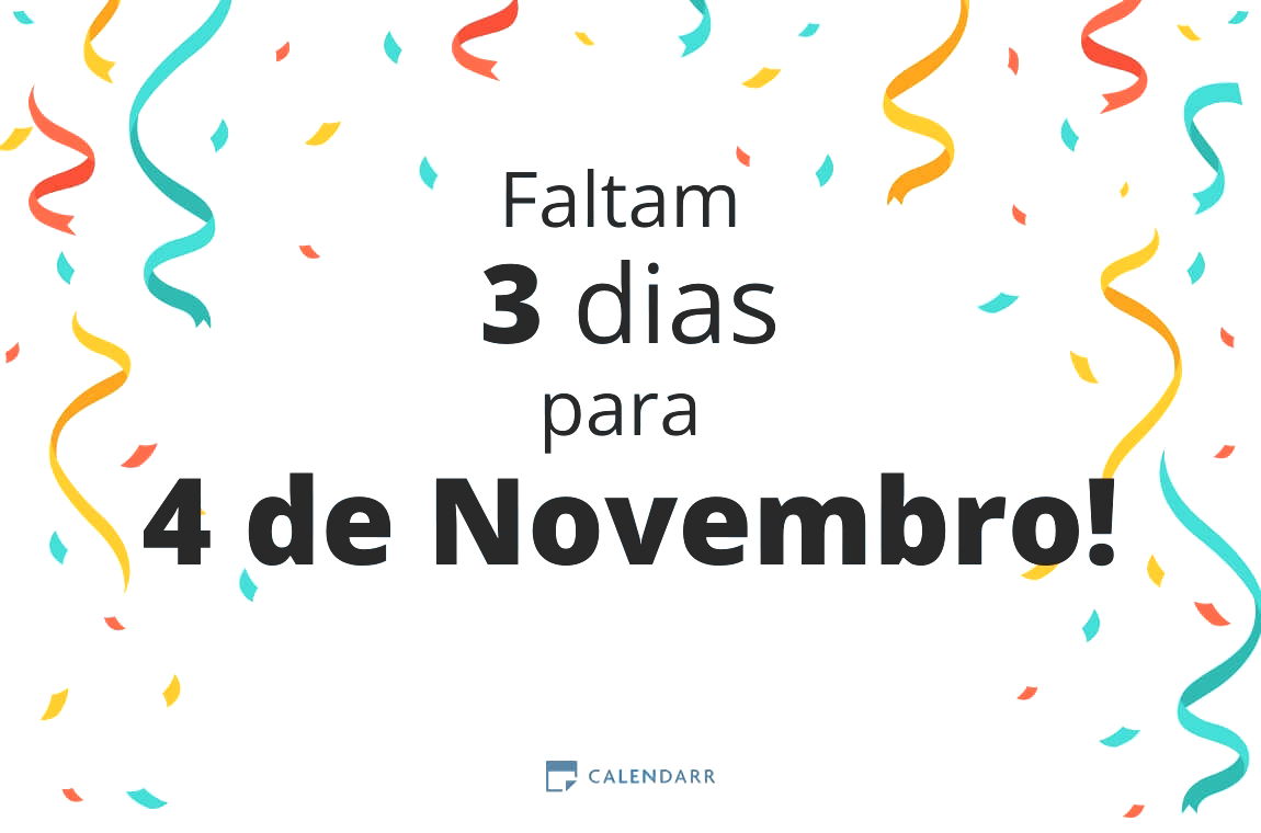 Descubra quantos dias faltam para 4 de Novembro - Calendarr