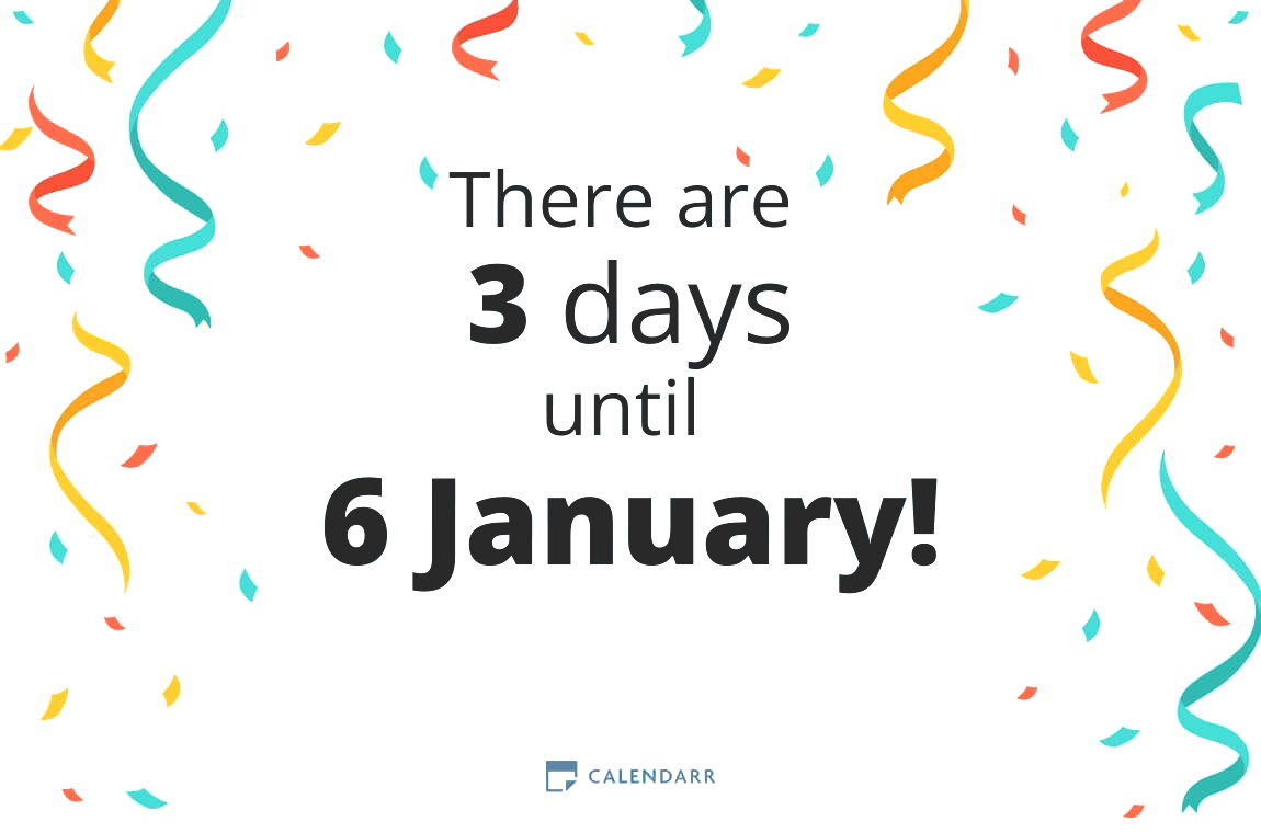 How many days until 6 January - Calendarr