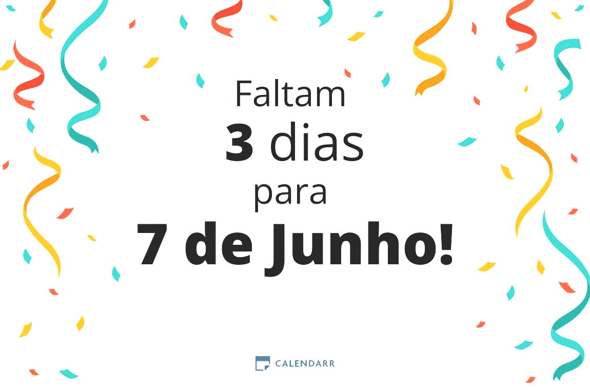 Descubra quantos dias faltam para 7 de Junho Calendarr