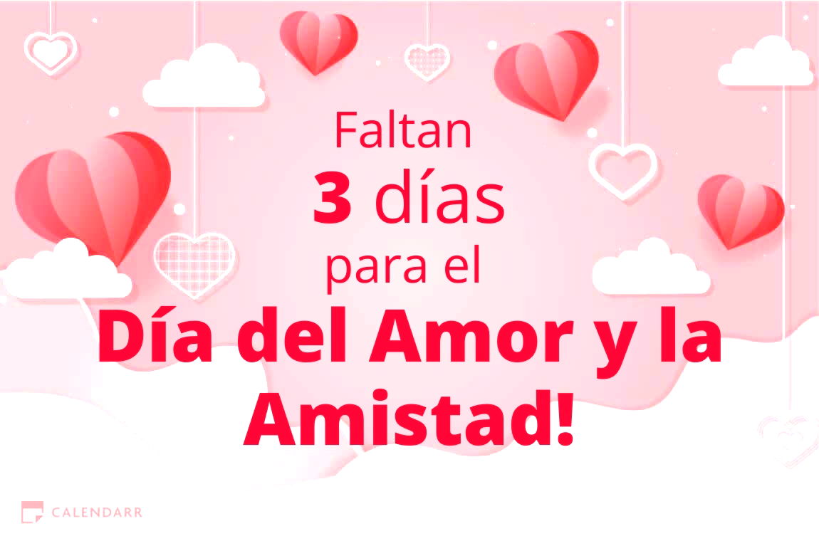 Descubre cuántos días faltan para el Día del Amor y la Amistad - Calendarr