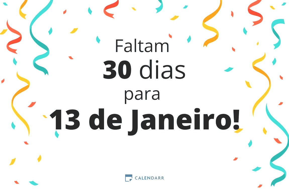 Descubra quantos dias faltam para 13 de Janeiro - Calendarr