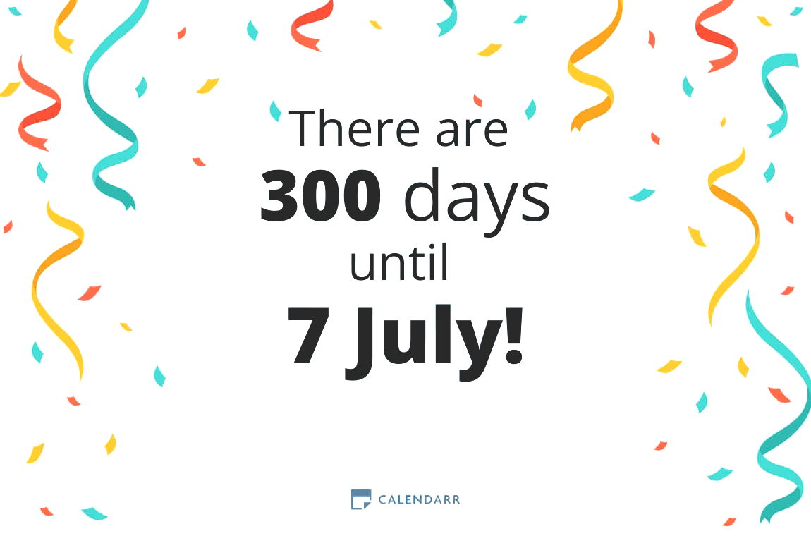 How many days until 7 July - Calendarr