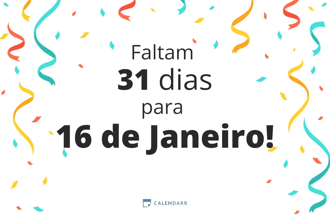 Descobre quantos dias faltam para 16 de Janeiro - Calendarr