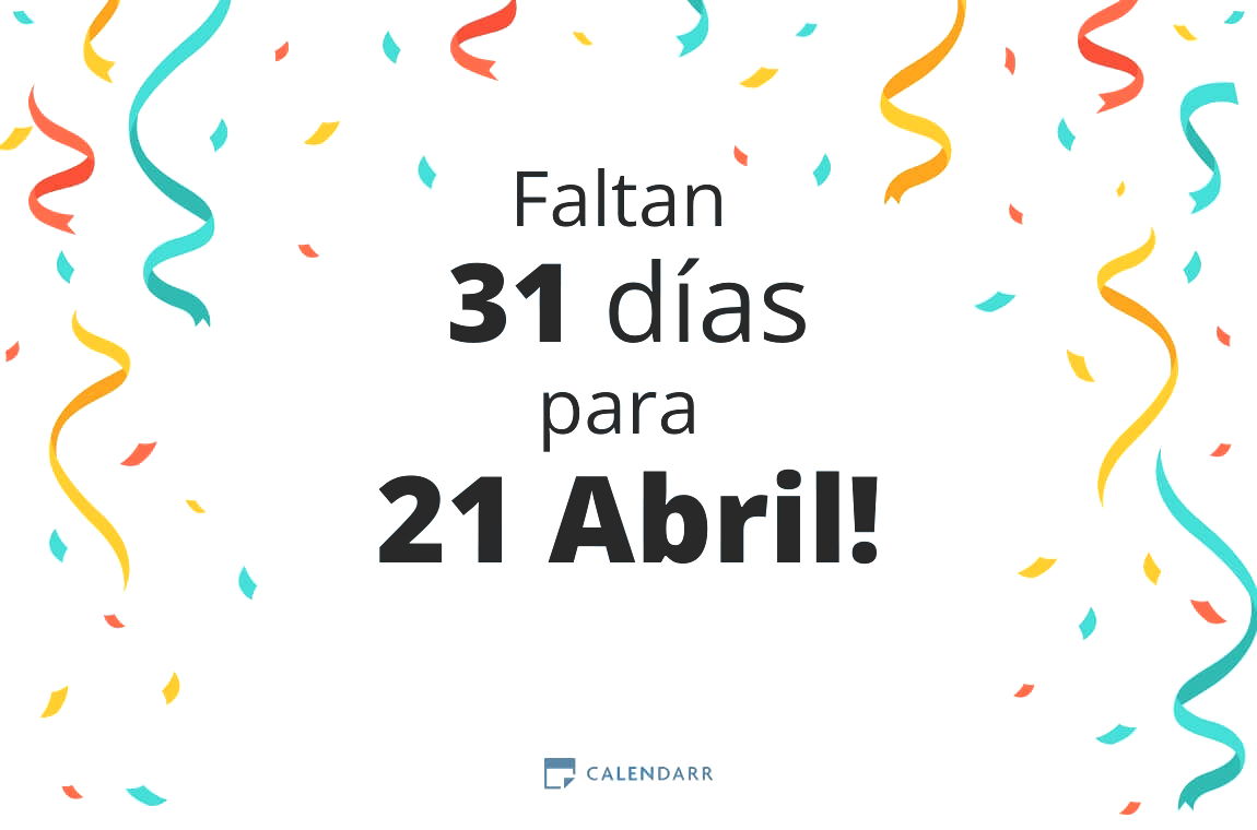 Descubre cuántos días faltan para 21 Abril - Calendarr