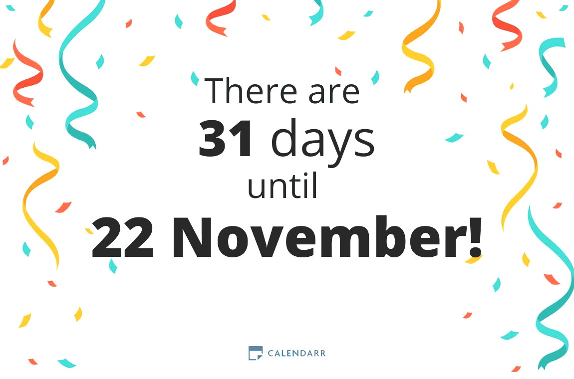 How many days until 22 November - Calendarr