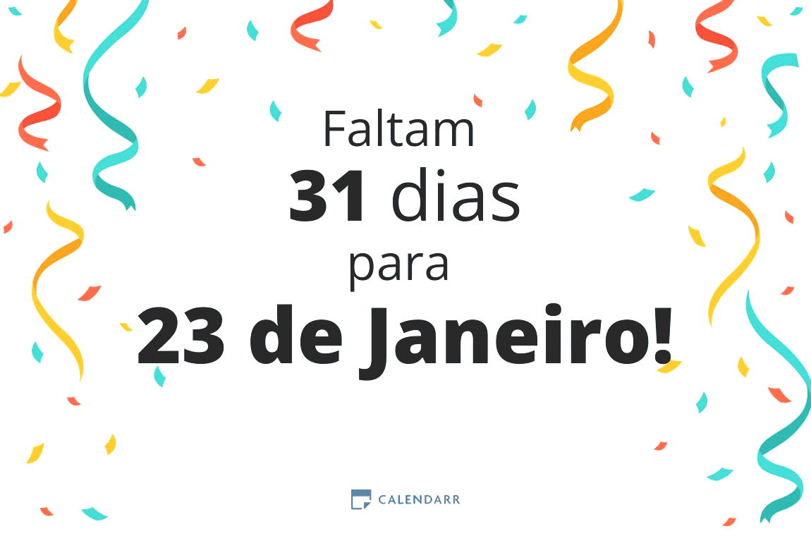 Descubra quantos dias faltam para 23 de Janeiro - Calendarr