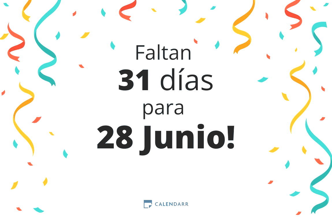 Descubre cuántos días faltan para 28 Junio - Calendarr