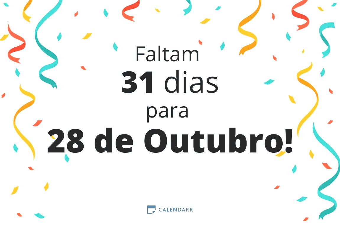 Descobre quantos dias faltam para 28 de Outubro - Calendarr