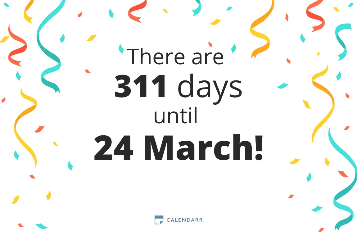 How many days until 24 March - Calendarr