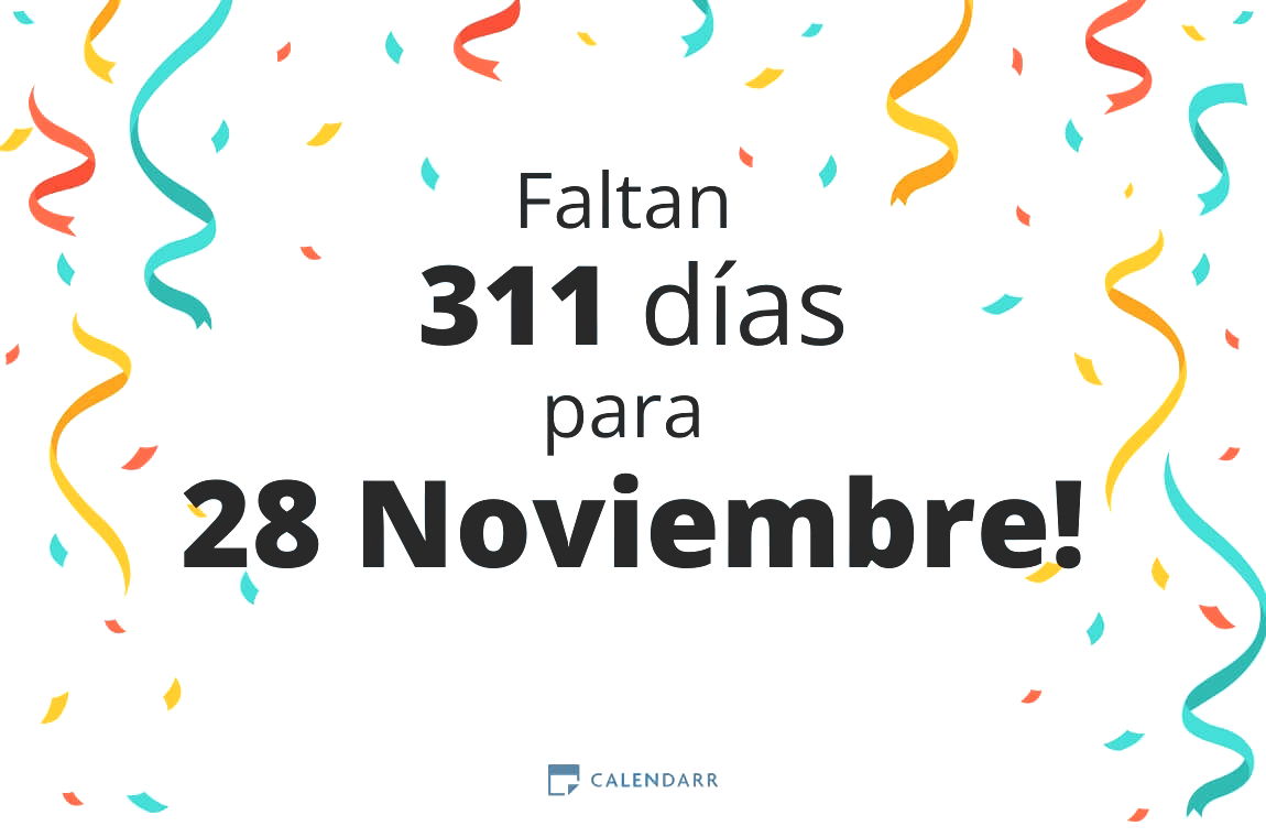 Descubre cuántos días faltan para 28 Noviembre - Calendarr