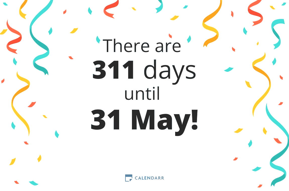 How many days until 31 May - Calendarr