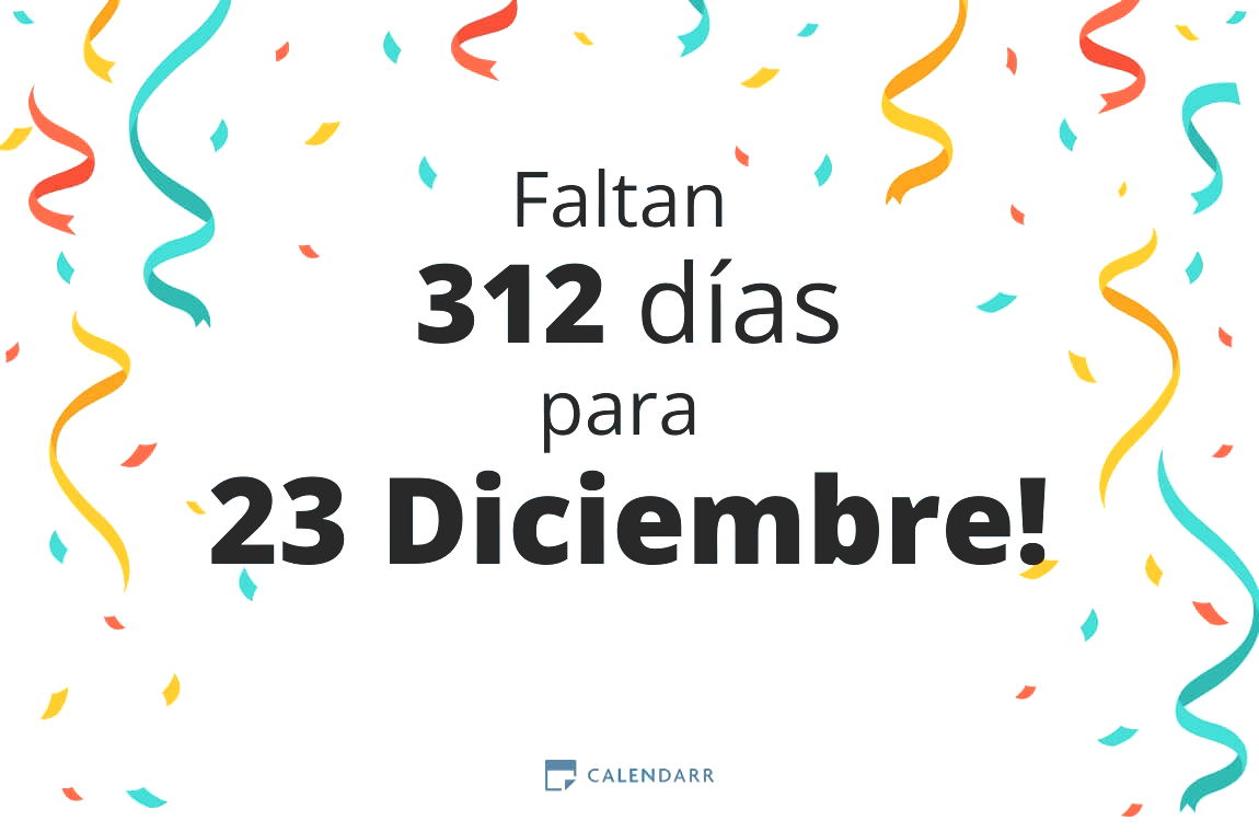 Descubre cuántos días faltan para 23 Diciembre - Calendarr