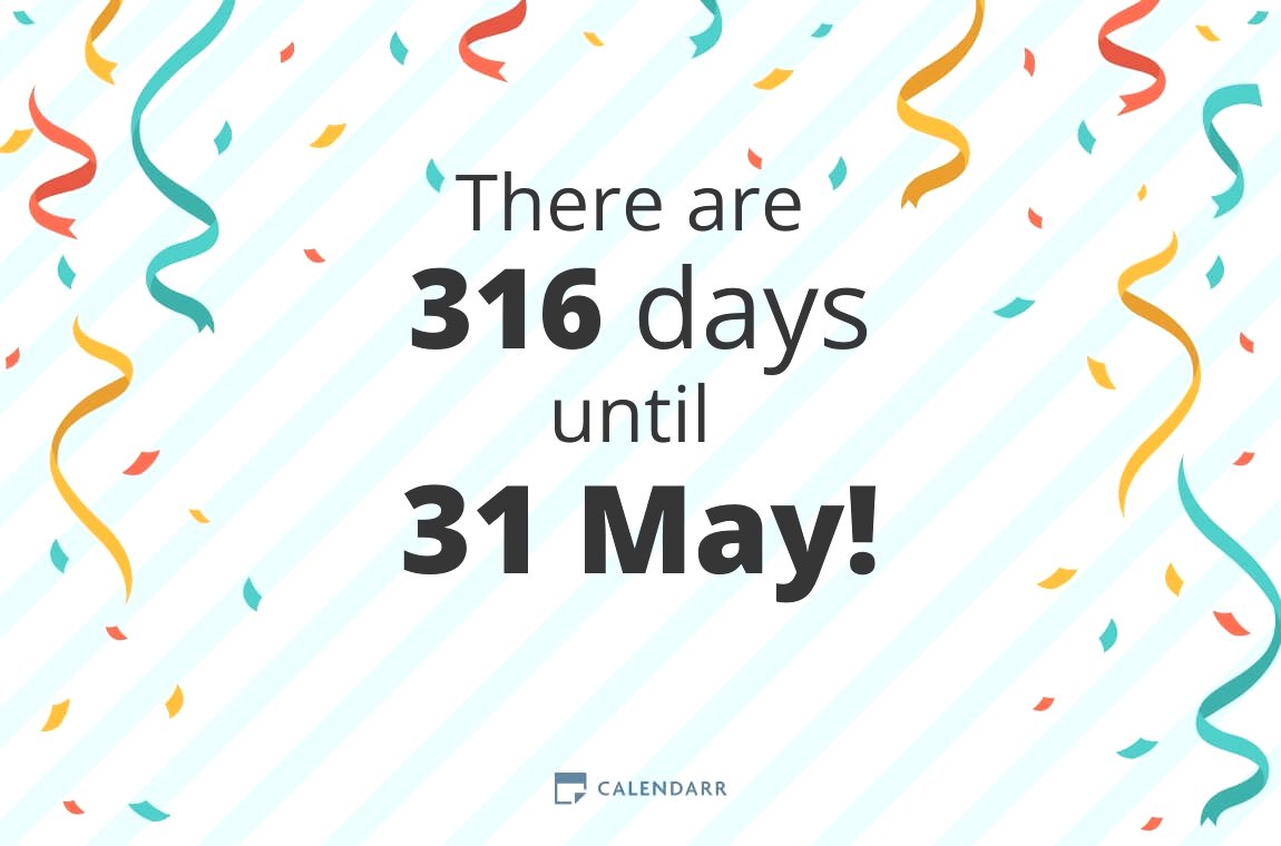 How many days until 31 May Calendarr