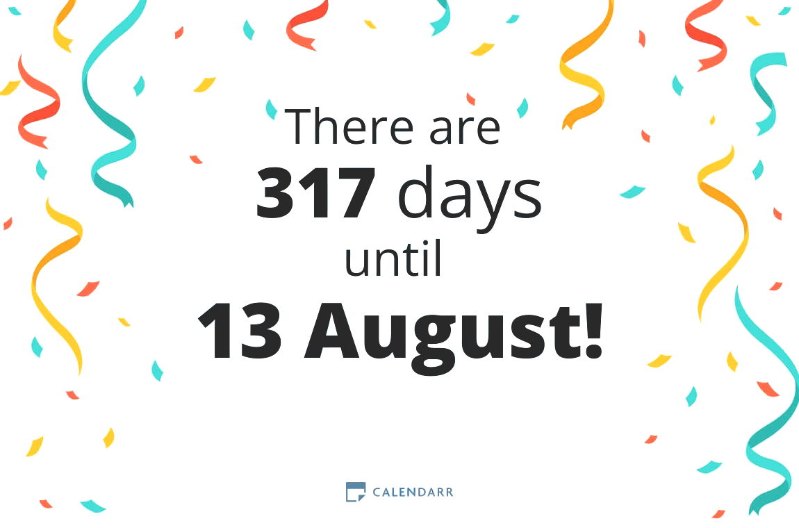 How many days until 13 August - Calendarr