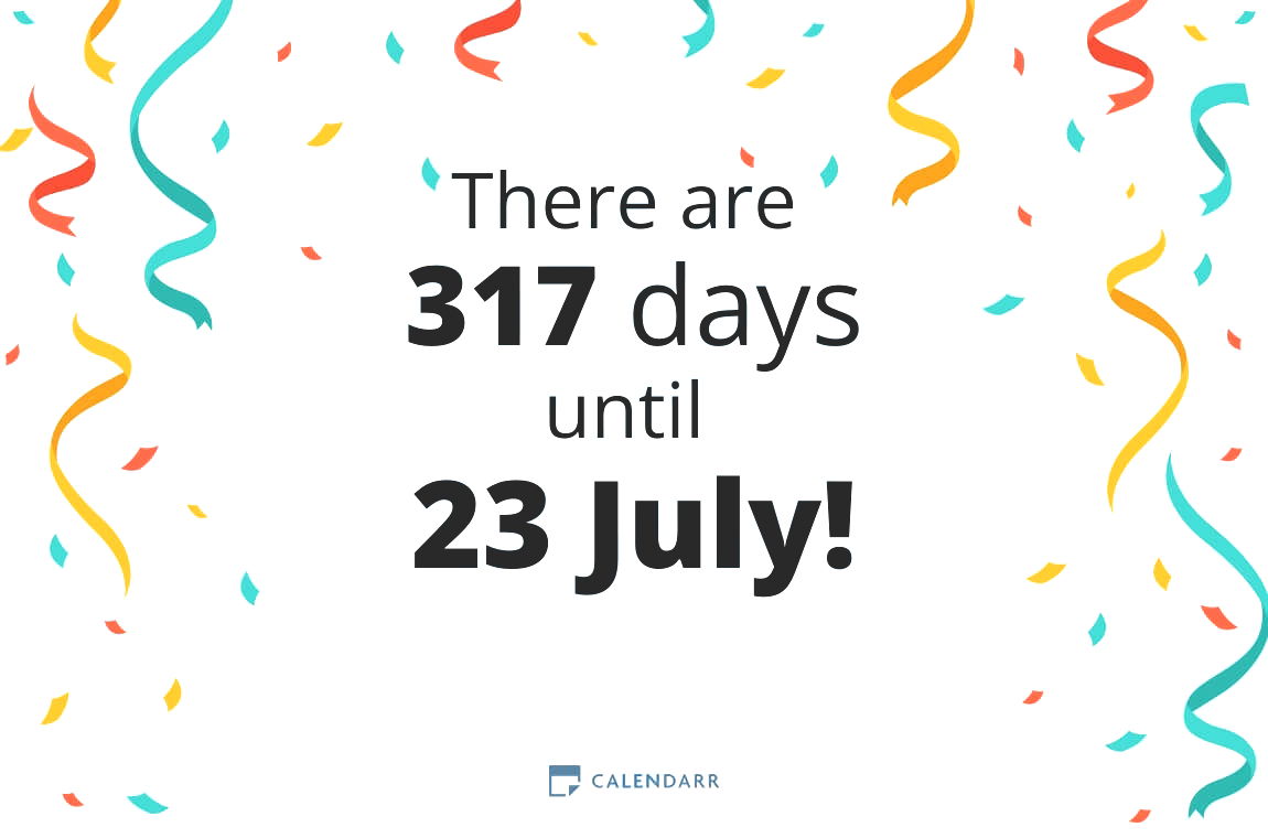 How many days until 23 July - Calendarr