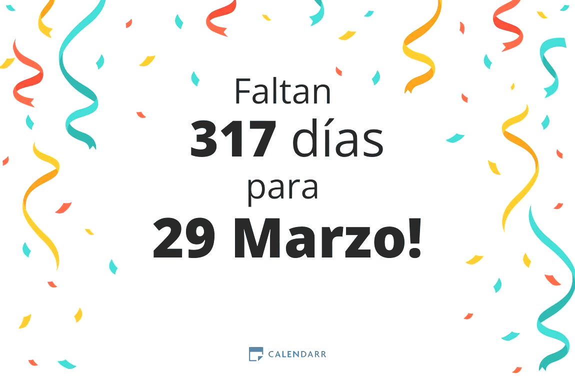 Descubre cuántos días faltan para 29 Marzo - Calendarr