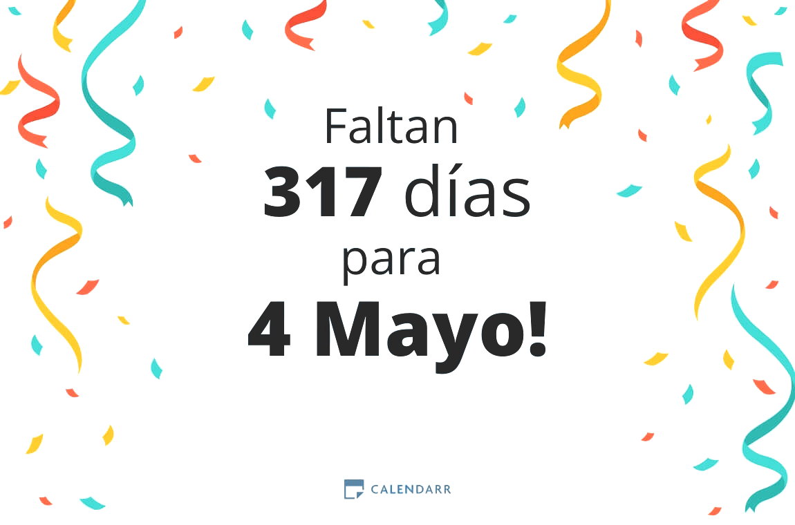 Descubre cuántos días faltan para 4 Mayo - Calendarr