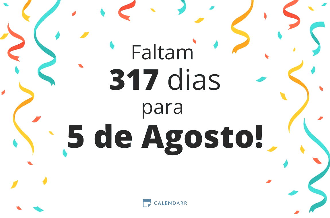 Descubra quantos dias faltam para 5 de Agosto - Calendarr