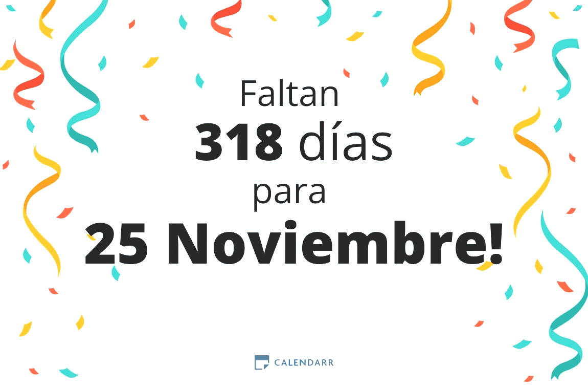 Descubre cuántos días faltan para 25 Noviembre - Calendarr