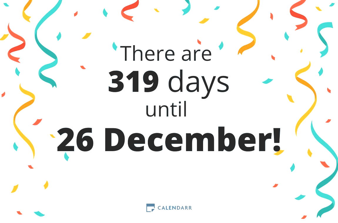 How many days until 26 December - Calendarr