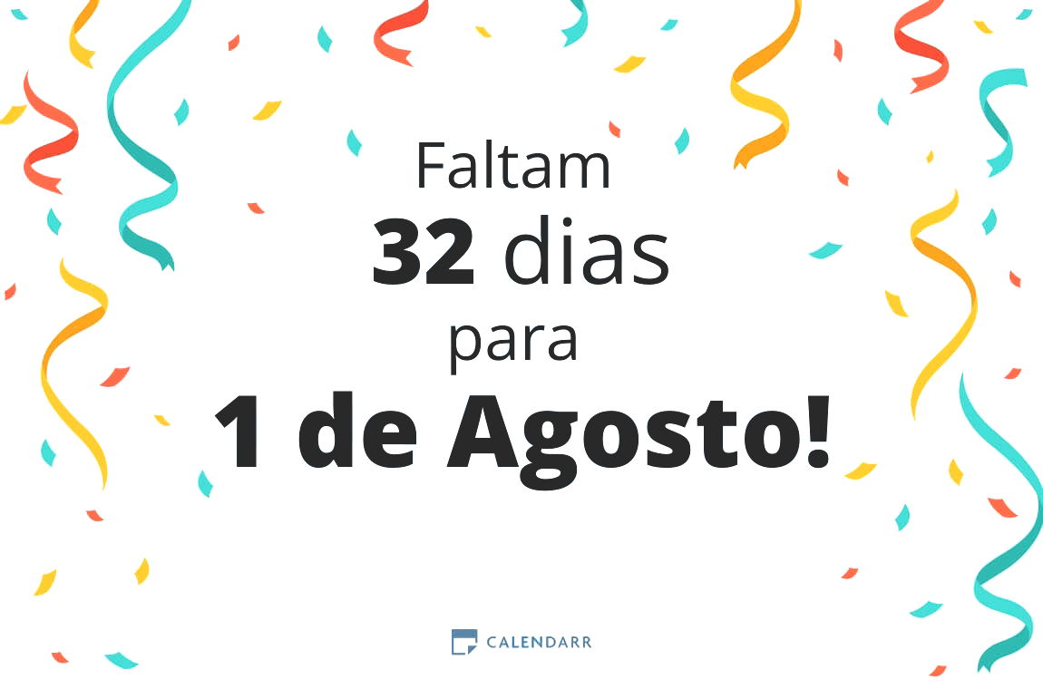 Descubra quantos dias faltam para 1 de Agosto Calendarr
